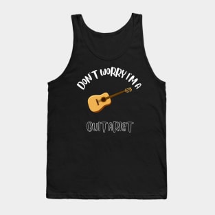 Don't Worry I'm A Guitarist Tank Top
